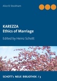 Alice B. Stockham et Heinz Schott - Karezza - Ethics of Marriage.