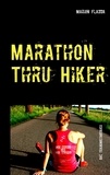 Marion Fladda - Marathon Thru Hiker - Das Trainingstagebuch.