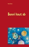Renate Baum - Benni haut ab - Eine etwas andere Zirkusgeschichte.