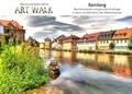 Ralph Kähne et Marina Kähne - Art Walk Bamberg - Ein beeindruckend gesunder Streifzug in Wort und Bild durch das Weltkulturerbe.