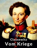 Carl von Clausewitz - Vom Kriege - Vollständige Ausgabe.