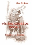Rainer W. Grimm - Viking Worlds Book 1 - Volume 1.
