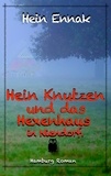 Hein Ennak - Hein Knutzen - und das Hexenhaus in Niendorf.