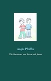 Angie Pfeiffer - Die Abenteuer von Sverre und Jonne.