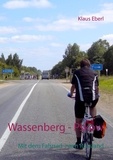 Klaus Eberl - Wassenberg - Pskow - Mit dem Fahrrad nach Russland.