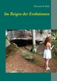 Hermann R. Bolz - Im Reigen der Evolutionen.
