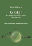 Gerhard Kütterer - Lexikon der röntgenologischen Technik 1895 bis 1925 von Abdeckzunge bis Zylinderblende.