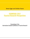 Roman Egger et Christian Maurer - Iscontour 2017 - Tourism Research Perspectives.