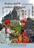 Mechthild Venjakob - Reisen durch Indien und Nepal - Mit Zügen und Bussen durch Indien und zu Fuß durch den Himalaja.