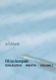 Jo Eckhardt - Fill ins kompakt - Schlagzeug kreativ  Volume 2.