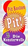 Pit Boston - Pit! Die Monsterwelle - Pits spannende Abenteuer.