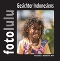  fotolulu - Gesichter Indonesiens - fotolulu's Bildband XVI.
