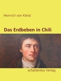 Heinrich von Kleist - Das Erdbeben in Chili.