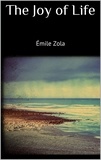 Emile Zola - The Joy of Life.