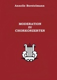 Annelie Borstelmann - Moderation zu Chorkonzerten.