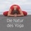 Susanne Daeppen - Die Natur des Yoga.