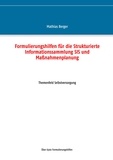 Mathias Berger - Formulierungshilfen für die Strukturierte Informationssammlung SIS und Maßnahmenplanung - Themenfeld Selbstversorgung.