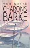 Tom Weber - Charons Barke - Novelle.