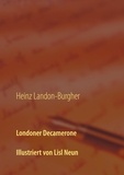 Heinz Landon-Burgher - Londoner Decamerone - Illustrationen von Lisl Neun.