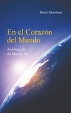 Mario Mantese - En el Corazón del Mundo - Autobiografía del Maestro M.