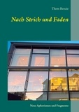 Thom Renzie - Nach Strich und Faden - Neue Aphorismen und Fragmente.