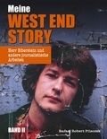 Rafael Robert Pilsczek - Meine West End Story (Band II) - Herr Biberstein und andere journalistische Arbeiten.