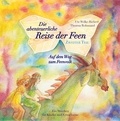 Ute Wilke-Richert et Theresa Rohmund - Die abenteuerliche Reise der Feen - Zweiter Teil Auf dem Weg zum Feenvolk.