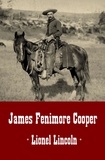 James Fenimore Cooper - Lionel Lincoln - Die Belagerung von Boston (Western).