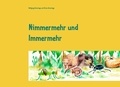 Wolfgang Osterhage et Vivien Osterhage - Nimmermehr und Immermehr.