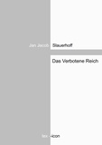 Jan Jacob Slauerhoff - Das Verbotene Reich.