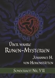 Johannes H. von Hohenstätten - Über wahre Runen-Mysterien - Sonderheft Nr: VII.