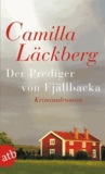 Camilla Läckberg - Der Prediger Von Fjällbacka.