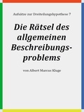 Albert Marcus Kluge - Die Rätsel des allgemeinen Beschreibungsproblems.