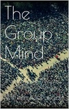 William Mcdougall - The Group Mind.