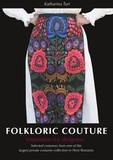 Katharina Turi - Folkloric Couture - Inspiration for designers.