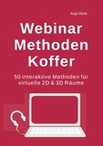 Anja Röck - Webinar Methoden Koffer - 50 interaktive Methoden für virtuelle 2D &amp; 3D Räume.