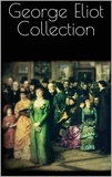 George Eliot - George Eliot Collection.
