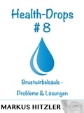 Markus Hitzler - Health-Drops #008 - Brustwirbelsäule - Probleme und Lösungen.