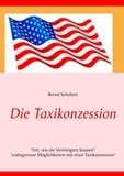 Bernd Schubert - Die Taxikonzession.