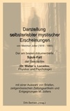 Melchior Joller et Dirk Bertram - Darstellung selbsterlebter mystischer Erscheinungen - Der am besten dokumentierte Spuk-Fall der Geschichte (Dr. Walter v. Lucadou, Physiker und Psychologe).