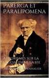 Arthur Schopenhauer - Parerga Et Paralipomena.