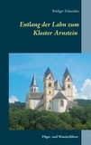 Rüdiger Schneider - Entlang der Lahn zum Kloster Arnstein.