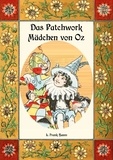 L. Frank Baum - Das Patchwork-Mädchen von Oz - Die Oz-Bücher Band 7.