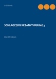 Jo Eckhardt - Schlagzeug kreativ Volume 3 - Der PC-Reim.