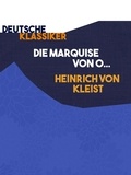 Heinrich von Kleist - Die Marquise von O....