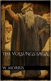 William Morris - The Volsungs Saga.