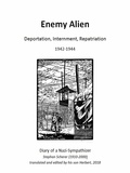 Herbert Scherer - Enemy Alien - Deportation, Internment, Repatriation.
