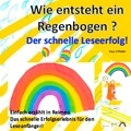 Anja Offelder - Wie entsteht ein Regenbogen? - Der schnelle Leseerfolg.