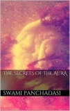 Swami Panchadasi - The Secrets of the Human Aura.