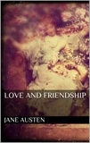 Jane Austen - Love and Friendship.